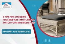 5 Tips for Choosing Poolside Rattan Chairs to Match Your Interior Style