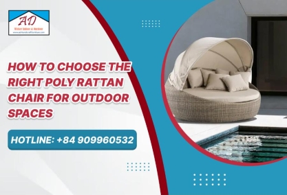 How to Choose the Right Poly Rattan Chair for Outdoor Spaces How to Choose the Right Poly Rattan Chair for Outdoor Spaces